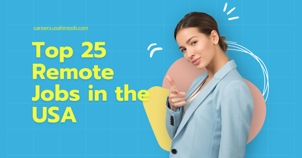 top 25 remote jobs in the USA that pay $30+ per hour